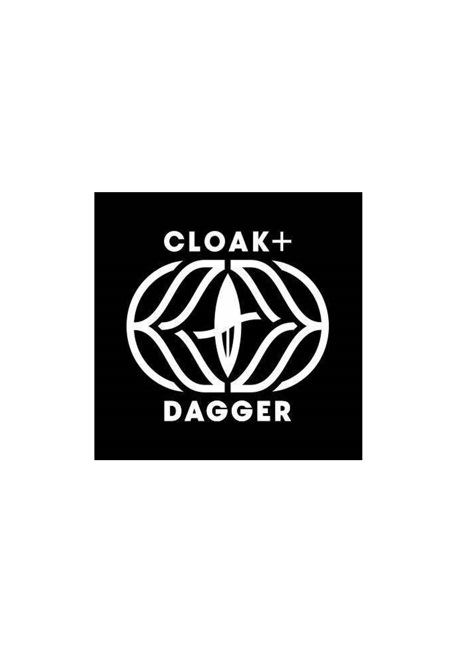 Cloaks + Daggers
